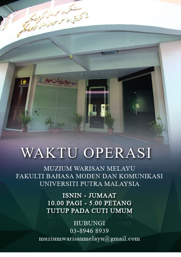 OPERATING HOURS FOR THE MALAY HERITAGE MUSEUM