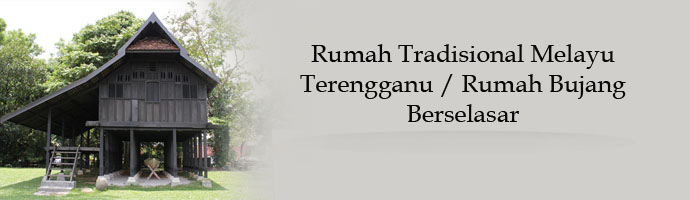 Rumah Tradisional Melayu Terengganu